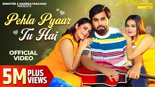 Pehla Pyaar Tu Hai Official Video  Armaan Malik  Kritika Malik  Payal Malik  Hansraj Railhan [upl. by Au]