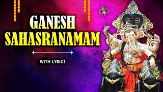 Ganesh Sahasranama With Lyrics  Lord Ganesh Stotram  Popular Devotional Stotra  Rajshri Soul [upl. by Epoh]