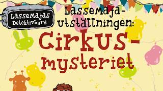 LasseMaja amp Cirkusmysteriet [upl. by Frentz]