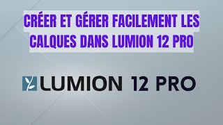 CRÉER ET GÉRER FACILEMENT LES CALQUES DANS LUMION COMPLET [upl. by Eltsirhc]