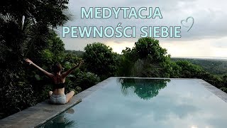 Medytacja Pewności Siebie  Bali [upl. by Wolfie]