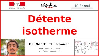 Détente isotherme  El Mahdi El Mhamdi [upl. by Jeni]