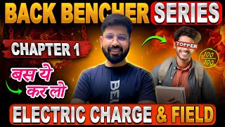 Chapter1 Physics Class12 Oneshot  Electric charge amp Field Oneshot  BackBencher seris CBSE JEE NEET [upl. by Farrish815]