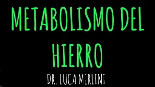 Metabolismo del Hierro [upl. by Akel]