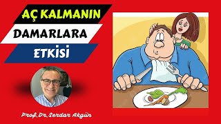 Aç kalmanın damarlara etkisiSağlık ProfDrSerdar Akgün [upl. by Ecirtam172]