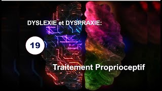 19 Dyslexie et Dyspraxie Traitement proprioceptif  Evolution après 12 mois de traitement 3 [upl. by Eyak503]