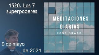 MEDITACIÓN de HOY JUEVES 9 de MAYO 2024  EVANGELIO DE HOY  DON JOSÉ BRAGE  MEDITACIONES DIARIAS [upl. by Ardnu]