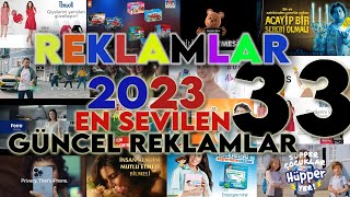 Yeni Reklamlar 2023 Güncel Reklam  2023 Reklam Kuşağı 33 [upl. by Nirrat]