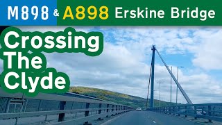 A898 Erskine Bridge and the M898 Connecting Motorway [upl. by Halak]