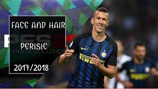 PES 2013 • PERISIC FACE AND HAIR HD 2018 [upl. by Xenophon849]