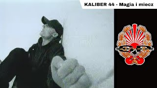 KALIBER 44  Magia i miecz OFFICIAL VIDEO [upl. by Ylrrad47]