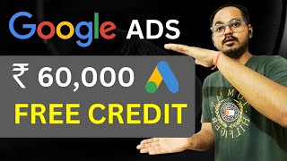 Google Ads 60000 Ads creditHow to get ₹60000 google ad credit 100 Free [upl. by Shayla]