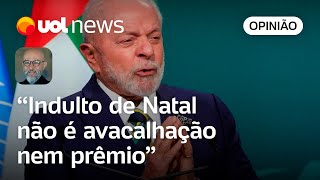 Lula retira perversões de Temer e Bolsonaro que avacalharam indulto de Natal analisa Josias [upl. by Kleeman]