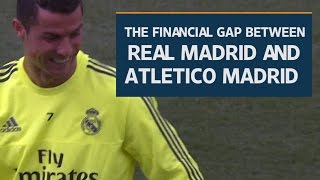 The financial gap between Real Madrid and Atletico Madrid [upl. by Semajwerdna]