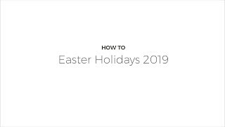 How To Easter Holidays 2019 [upl. by Manas]