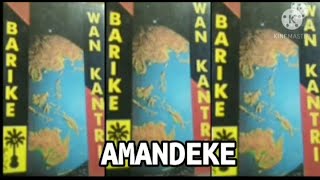 Barike  AMANDEKE [upl. by Enymzaj]