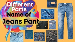 Different Parts Name of A Jens Pant Components Of Denim Pant [upl. by Aitnohs]