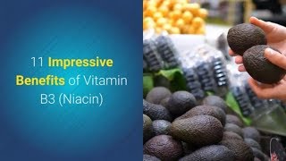 11 Impressive Benefits of Vitamin B3 Niacin [upl. by Anuahc697]