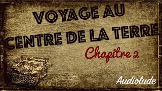 Voyage au Centre de la Terre Chapitre 2 [upl. by Asyar]