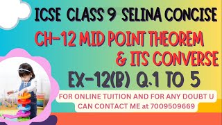 ICSE Ch12 Mid Point Theorem and Its Converse Ex12B Q No15 From Selina For ICSE Class 9 Math [upl. by Docilla]