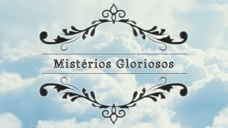 TERÇO MARIANO Mistérios Gloriosos QuartaFeira e Domingo [upl. by Bollay]