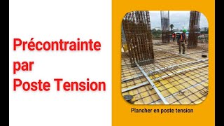 Poste contrainte  Dalle en béton précontrainte par posttensionoptimiser le coût et le temps [upl. by Gittle]