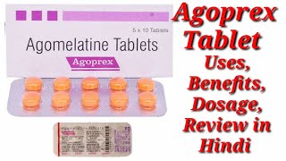 Agoprex Tablet  Agomelatine Tablet  Agoprex Tablet  Agoprex Tablet Uses Benefits Dosage Review [upl. by Derry]