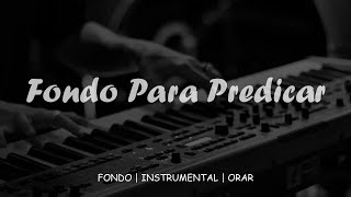 Piano Instrumental Para PREDICAR y Adorar a Dios  Sin Anuncios Intermedios  Fondo Musical [upl. by Varin]