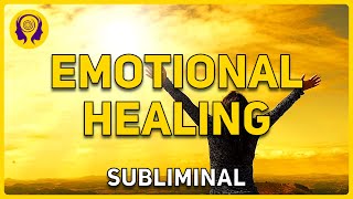 ★EMOTIONAL HEALING★ Master Your Emotions  Powerful Success SUBLIMINAL 🎧 [upl. by Attenaz]