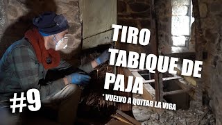 9 CAMBIO de PLANES TIRO el TABIQUE de la cocina y cambio la VIGA de sitio  LA CASA DE PIEDRA [upl. by Ymac]