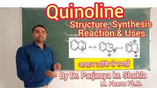 Quinoline  Structure Synthesis Chemistry amp Uses of Quinoline  In Easy and Simple Way  BP 401T [upl. by Onek578]