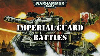 Imperial Guard Battles  Warhammer 40k Lore [upl. by Hanny415]