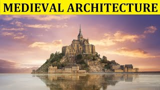 HISTORY OF MEDIEVAL ARCHITECTURE [upl. by Giselle197]