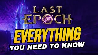 EVERYTHING about Last Epoch for beginners [upl. by Lorenza]