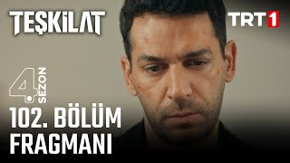 Teşkilat 102 Bölüm Fragmanı trt1 [upl. by Eimat213]