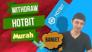 Cara withdraw hotbit exchange biaya fee murah  Wd hotbit ke indodax cepat [upl. by Malet]