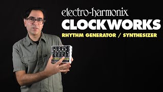 ElectroHarmonix Clockworks Rhythm Generator  Synthesizer Pedal Demo [upl. by Caughey222]