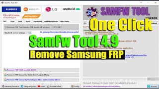 SamFw Tool 49  Remove Samsung FRP one click [upl. by Crist753]