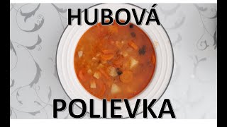 Hubová polievka z čerstvých húb [upl. by Naitsyrk]