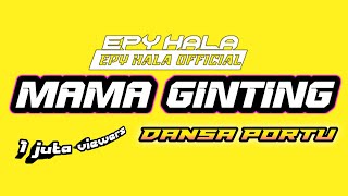 MAMA GINTING  DANSA PORTU 2024 EPY HALA [upl. by Greff]