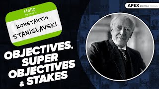 STANISLAVSKI Objectives Super Objectives amp Stakes [upl. by Him]