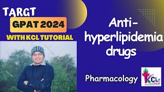 AntiHyperlipidemia Drugs  Pharmacology  Target GPAT 2024 with KCL Tutorial [upl. by Seely]