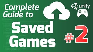 Google Play Games Services Tutorial Unity 2  SAVED GAMES CLOUD SAVE  Complete Guide [upl. by Ainoet]