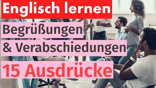 Englisch lernen leicht gemacht Begrüßungen und Verabschiedungen für den Alltag [upl. by Aicirtel178]