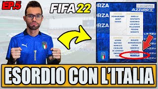 😍 CONVOCATO IN NAZIONALE DA MANCINI ESORDIO  CROLLO IN EUROPA FIFA 22 CARRIERA GIOCATORE 5 [upl. by Ennasus]