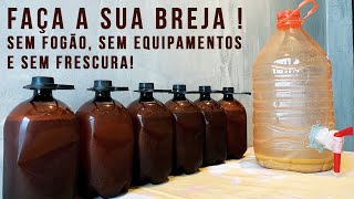 Faça a sua cerveja sem fogão sem equipamentos e sem frescura Fazer cerveja como fazer breja [upl. by Remde]