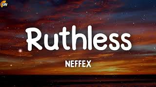 NEFFEX  Ruthless Lyrics video [upl. by Ferri]