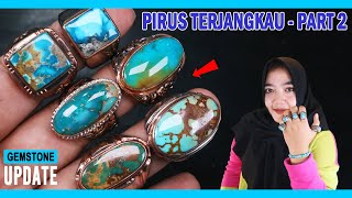 GEMSTONES UPDATE 17082023 BATU PIRUS TERJANGKAU PART 2  PERSIA GRADASI TOSKA HIJAU BIRU TELOR ASIN [upl. by Yruj]