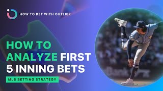 Win More First 5 Innings Bets  MLB Betting Strategy [upl. by Nayar]