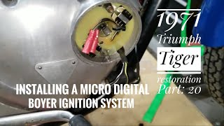 1971 Triumph Tiger 650cc Restoration Part 20 Installing a Micro Digital Boyer Electronic Ignition [upl. by Eahsal]